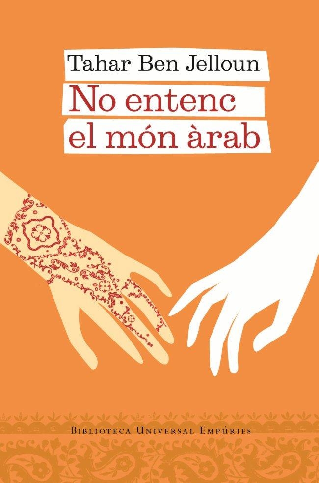 NO ENTENC EL MÓN ÀRAB | 9788497872959 | TAHAR BEN JELLOUN