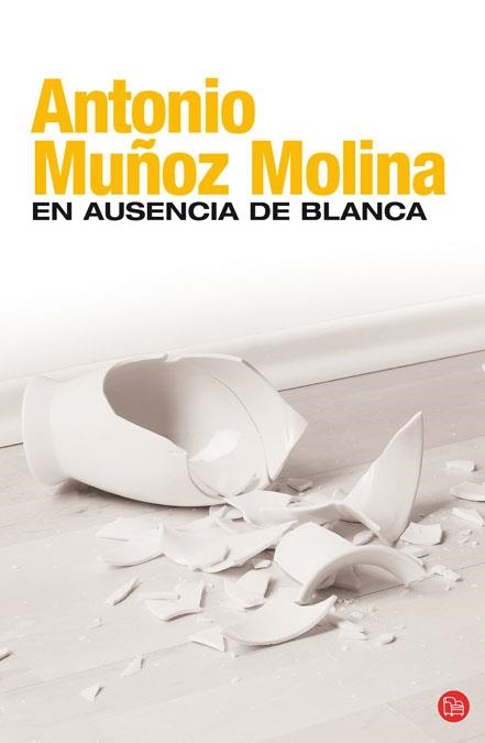 EN AUSENCIA DE BLANCA   FG | 9788466369923 | MUÑOZ MOLINA, ANTONIO