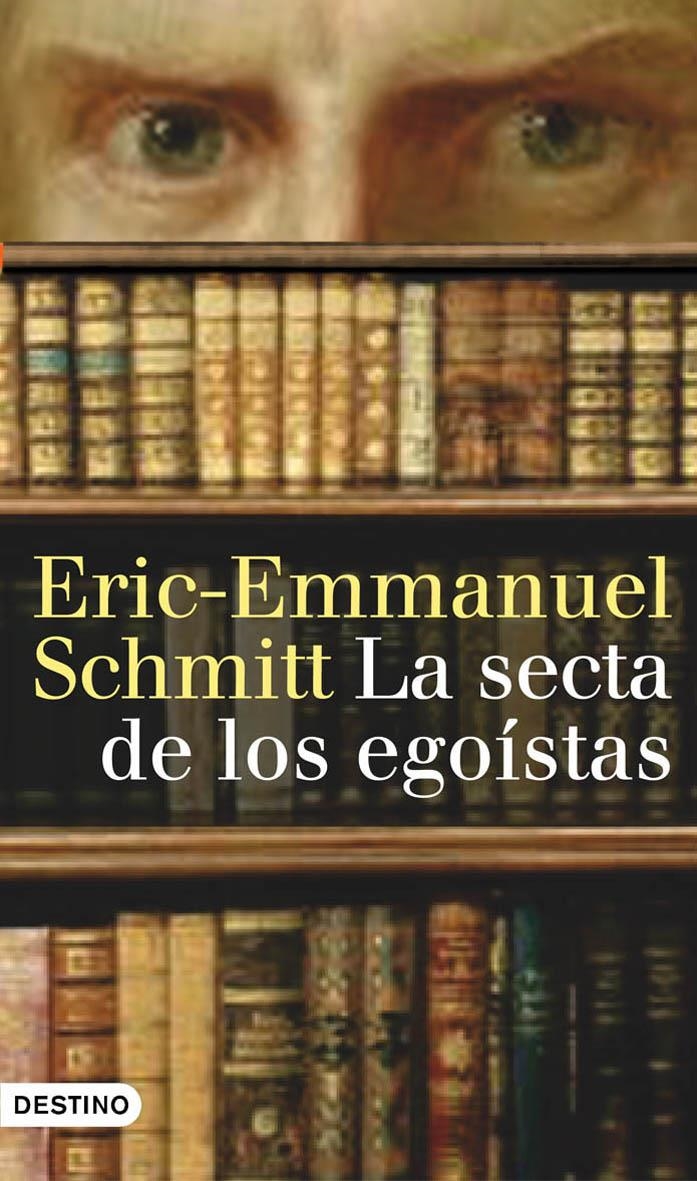 LA SECTA DE LOS EGOÍSTAS | 9788423340453 | SCHMITT, ERIC-EMMANUEL