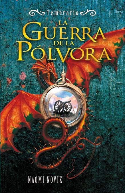 TEMERARIO 3. LA GUERRA DE LA POLVORA | 9788420473000 | NOVIK, NAOMI