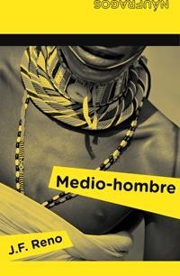 MEDIO-HOMBRE | 9788424630362 | RENO, J.F.