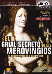 EL GRIAL SECRETO DE LOS MEROVINGIOS | 9788497632072 | CAGIGAL, CARLOS/ROS, ALFREDO