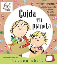 JUAN Y TOLOLA. CUIDA TU PLANETA | 9788498670929 | CHILD, LAUREN