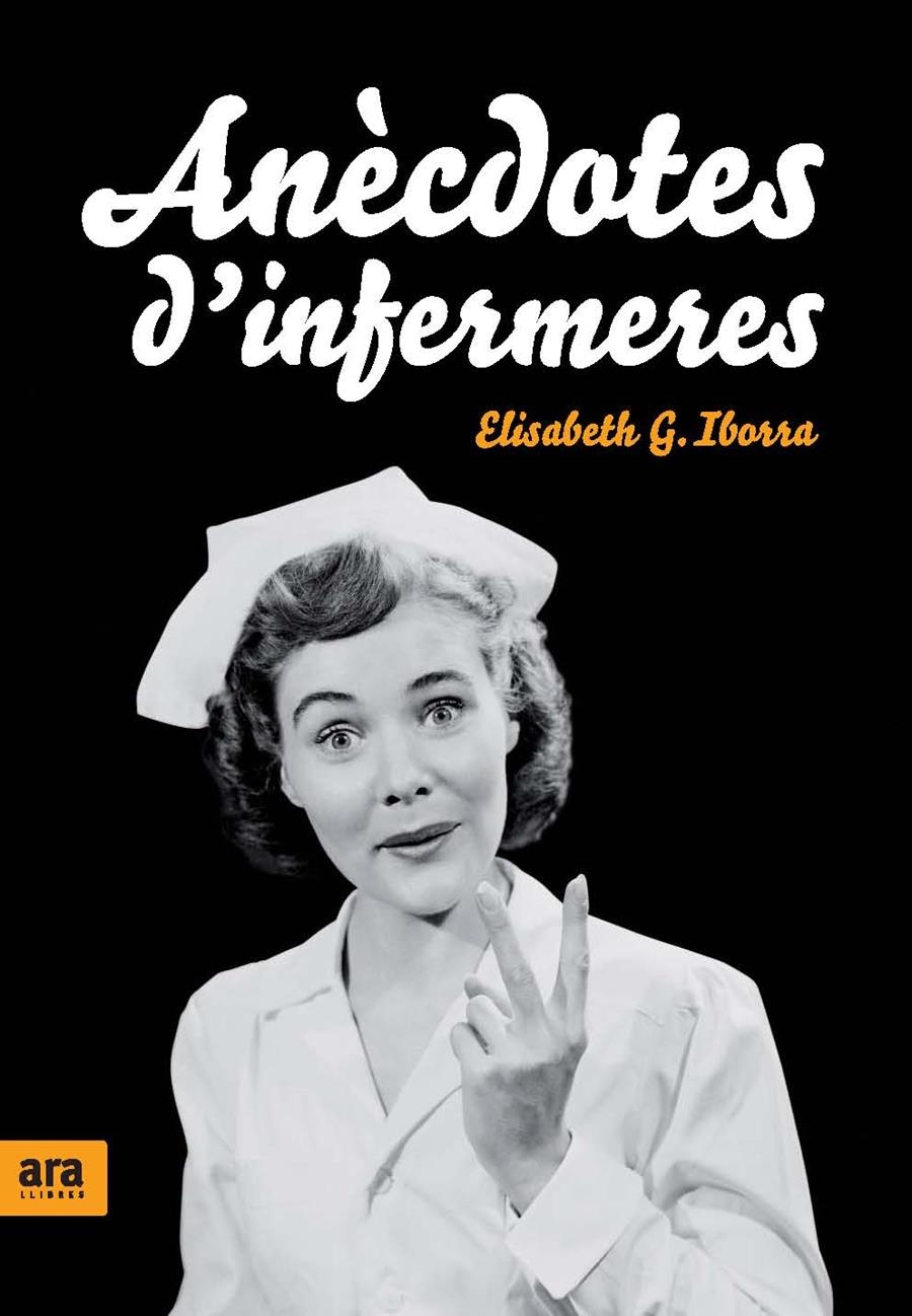 ANÈCDOTES D'INFERMERES | 9788492406609 | IBORRA, ELISABETH G.