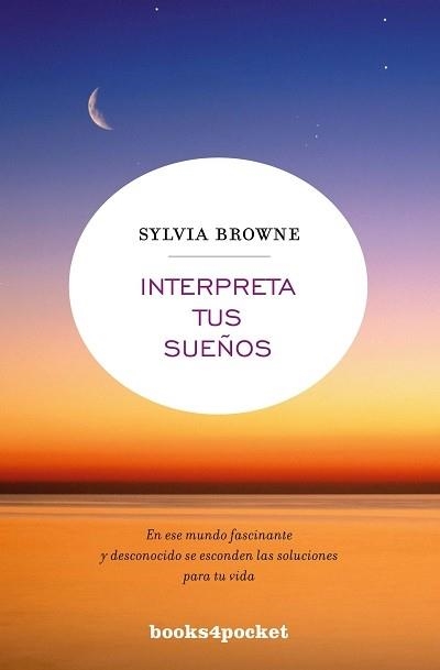 INTERPRETA TUS SUEÑOS | 9788496829701 | BROWNE, SYLVIA/HARRISON, LINDSAY