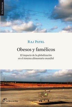 OBESOS Y FAMÉLICOS | 9788461224890 | RAJ, PATEL