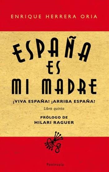 ESPAÑA ES MI MADRE | 9788483078273 | ENRIQUE HERRERA ORIA