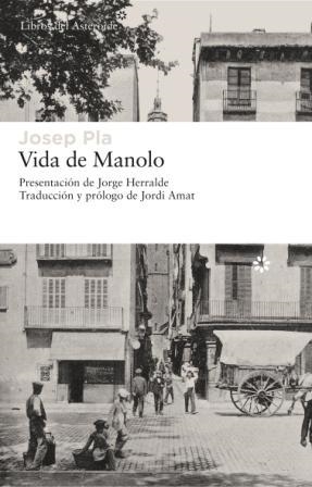 VIDA DE MANOLO CONTADA POR ÉL MISMO | 9788493659738 | PLA, JOSEP