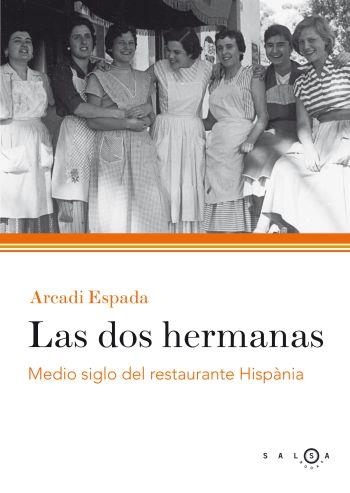 LAS DOS HERMANAS | 9788496599314 | ARCADI ESPADA