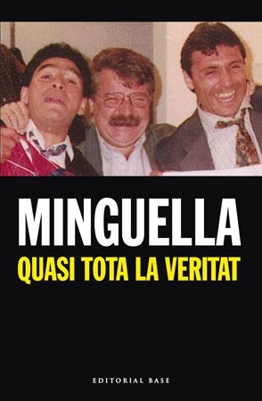 QUASI TOTA LA VERITAT | 9788492437061 | MINGUELLA LLOBET, JOSEP MARIA