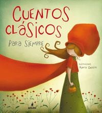 CUENTOS CLASICOS PARA SIEMPRE | 9788498672770 | AUTORES , VARIOS