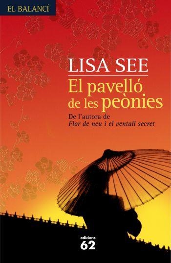 EL PAVELLÓ DE LES PEÒNIES | 9788429761191 | LISA SEE