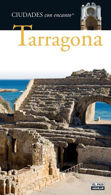 TARRAGONA. CIUDADES CON ENCANTO | 9788403507401 | VARIOS AUTORES