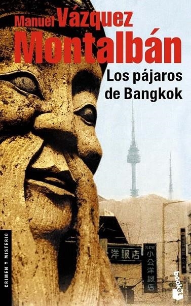 LOS PÁJAROS DE BANGKOK | 9788408083894 | MANUEL VÁZQUEZ MONTALBÁN