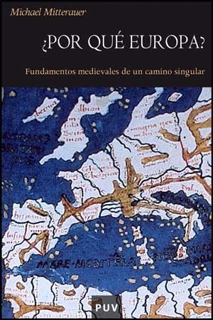 ¿POR QUÉ EUROPA? | 9788437071817 | MITTERAUER, MICHAEL