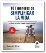 101 MANERAS DE SIMPLIFICAR LA VIDA | 9788497353007 | OLIVIER, SUSANNAH/MURILLO FORT, ISABEL