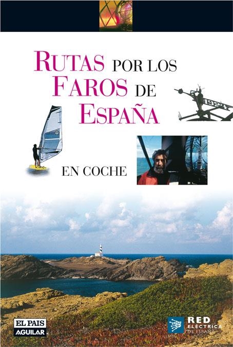 RUTAS POR LOS FAROS DE ESPAÑA | 9788403506787 | VARIOS AUTORES