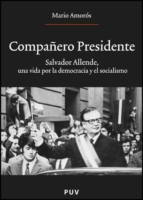 COMPAÑERO PRESIDENTE | 9788437069777 | AMORÓS QUILES, MARIO