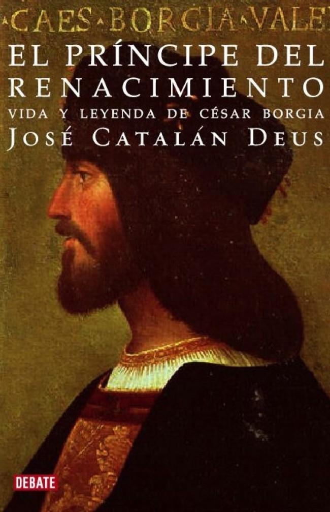 EL PRÍNCIPE DEL RENACIMIENTO | 9788483067796 | CATALAN DEUS,JOSE