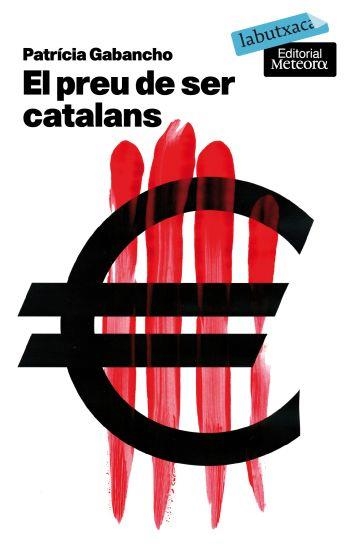 EL PREU DE SER CATALANS | 9788496863835 | PATRÍCIA GABANCHO