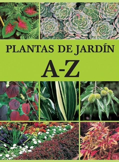 PLANTAS DE JARDÍN A-Z | 9788425342042 | VARIOS AUTORES