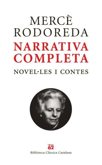 MERCÈ RODOREDA. NARRATIVA COMPLETA. (ESTOIG) | 9788429761863 | MERCÈ RODOREDA