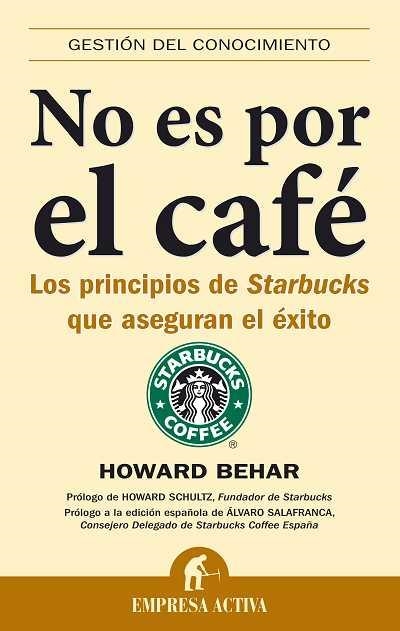 NO ES POR EL CAFÉ | 9788492452033 | BEHAR, HOWARD