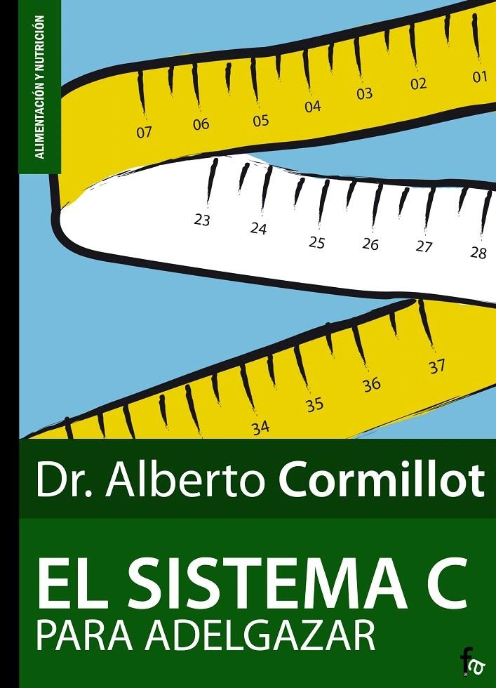 EL SISTEMA C PARA ADELGAZAR | 9788496804531 | CORMILLOT, ALBERTO