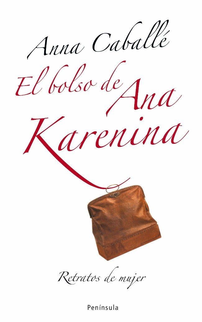 EL BOLSO DE ANA KARENINA | 9788483078174 | ANNA CABALLÉ