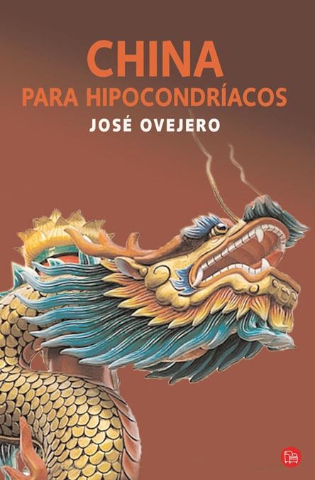 CHINA PARA HIPOCONDRIACOS FG | 9788466322102 | OVEJERO, JOSÉ