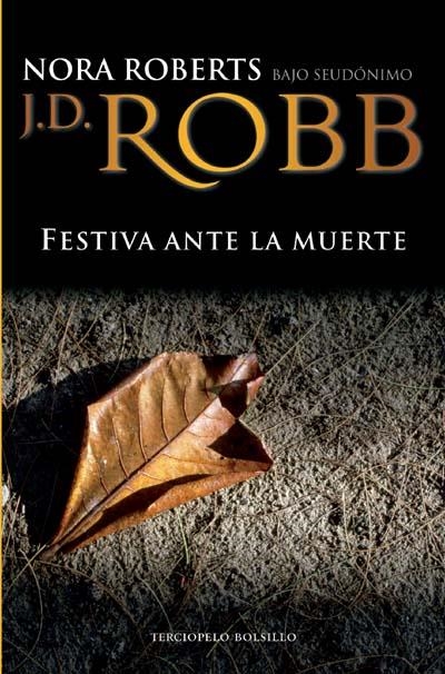 FESTIVA ANTE LA MUERTE | 9788496575875 | ROBB, J.D.