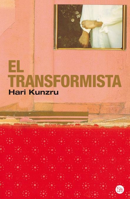 EL TRANSFORMISTA FG | 9788466322003 | KUNZRU, HARI