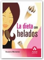 LA DIETA CON HELADOS | 9788497352956 | MONEREO MEGÍAS, SUSANA