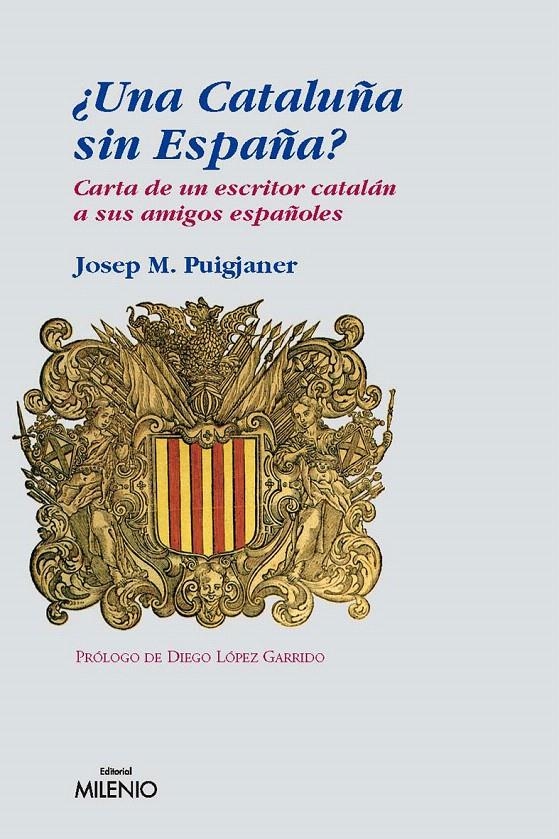 ¿UNA CATALUÑA SIN ESPAÑA? | 9788497432290 | PUIGJANER, JOSEP MARIA