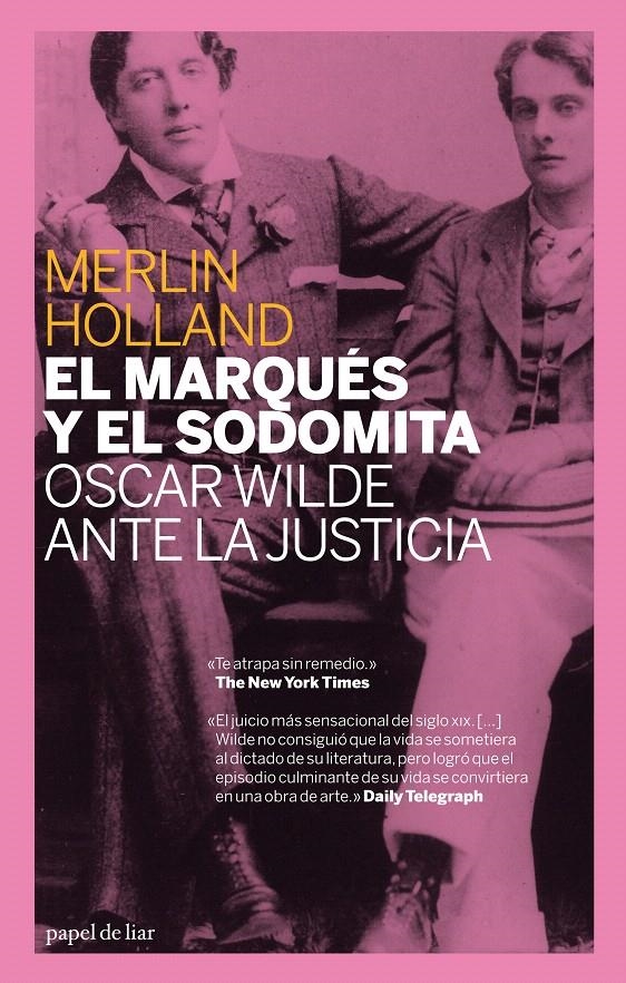 EL MARQUÉS Y EL SODOMITA | 9788493667900 | HOLLAND, MERLIN