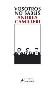 VOSOTROS NO SABÉIS | 9788498381887 | CAMILLERI, ANDREA