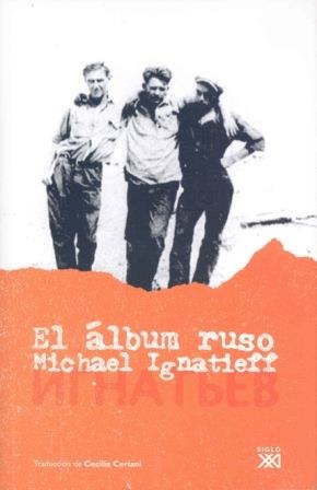 EL ÁLBUM RUSO | 9788432313448 | IGNATIEFF, MICHAEL