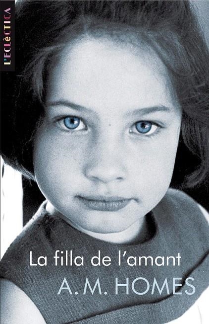 LA FILLA DE L?AMANT | 9788498243536 | A.M. HOMES