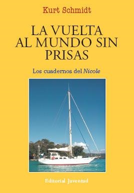 LA VUELTA AL MUNDO SIN PRISAS | 9788426136916 | SCHMIDT, KURT