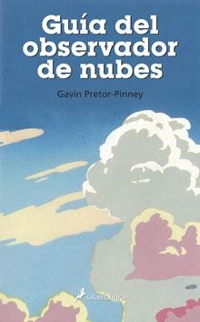 GUÍA DEL OBSERVADOR DE NUBES | 9788498381306 | PRETOR-PINNEY, GAVIN