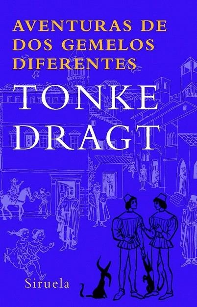 AVENTURAS DE DOS GEMELOS DIFERENTES | 9788498411904 | DRAGT, TONKE