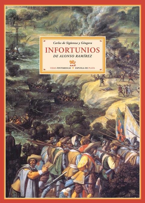 INFORTUNIOS DE ALONSO RAMÍREZ | 9788496956179 | DE SIGUENZA Y GÓNGORA, CARLOS