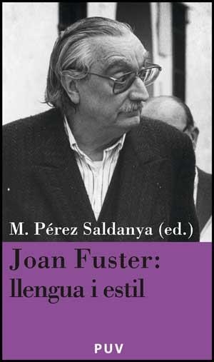 JOAN FUSTER: LLENGUA I ESTIL | 9788437071459 | VARIOS AUTORES