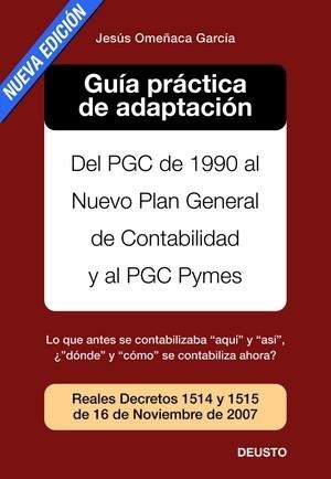 GUÍA PRÁCTICA DE ADAPTACIÓN AL NUEVO PGC | 9788423426126 | JESÚS OMEÑACA GARCÍA