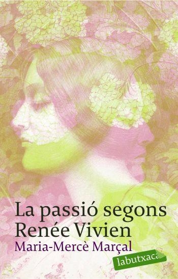 LA PASSIÓ SEGONS RENÉE VIVIEN | 9788496863415 | MARIA-MERCÈ MARÇAL