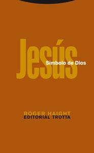 JESÚS, SÍMBOLO DE DIOS | 9788481649406 | HAIGHT, ROGER