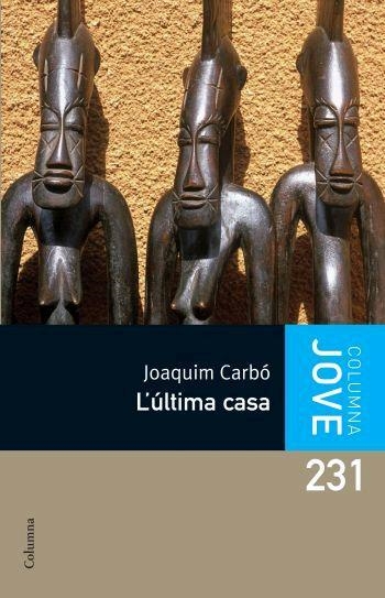 L'ÚLTIMA CASA | 9788466408653 | JOAQUIM CARBÓ