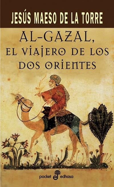 AL GAZAL, EL VIAJERO DE LOS DOS ORIENTES (BOLSILLO) | 9788435017749 | MAESO, JESÚS