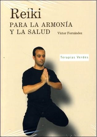 REIKI PARA LA ARMONIA Y LA SALUD 2. (LIBRO+DVD) | 9788496707382 | FERNANDEZ, VICTOR