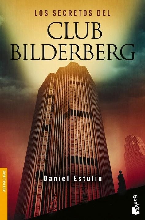 LOS SECRETOS DEL CLUB BILDERBERG | 9788484531814 | DANIEL ESTULIN